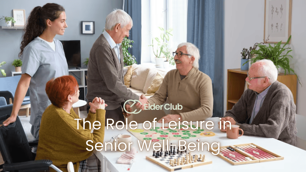 The Role of Leisure in Senior Well-Being